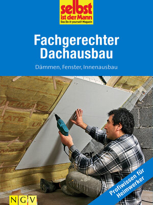 cover image of Fachgerechter Dachausbau--Profiwissen für Heimwerker